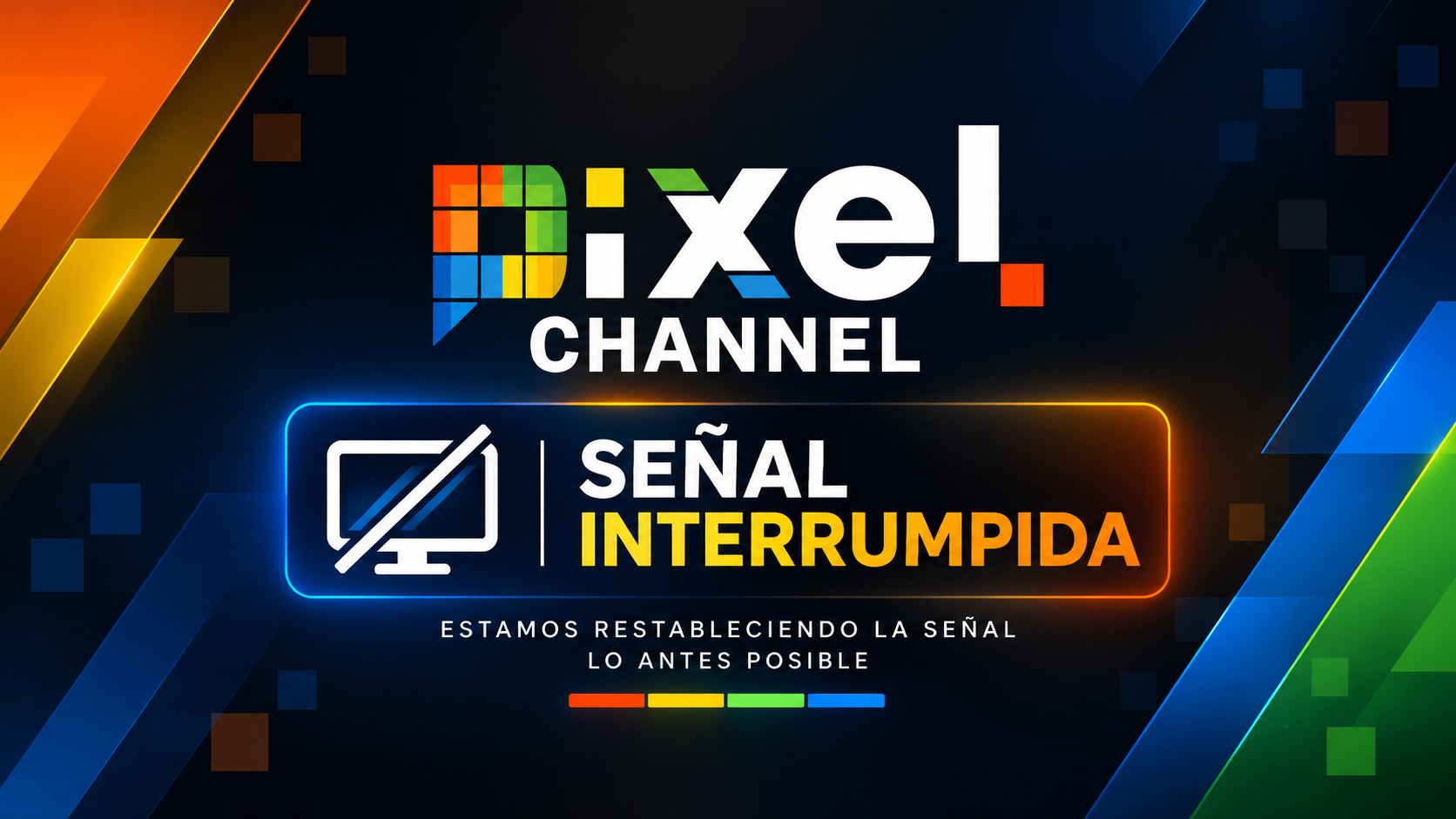 Pixel Channel: señal interrumpida. Estamos restableciendo la señal lo antes posible.
